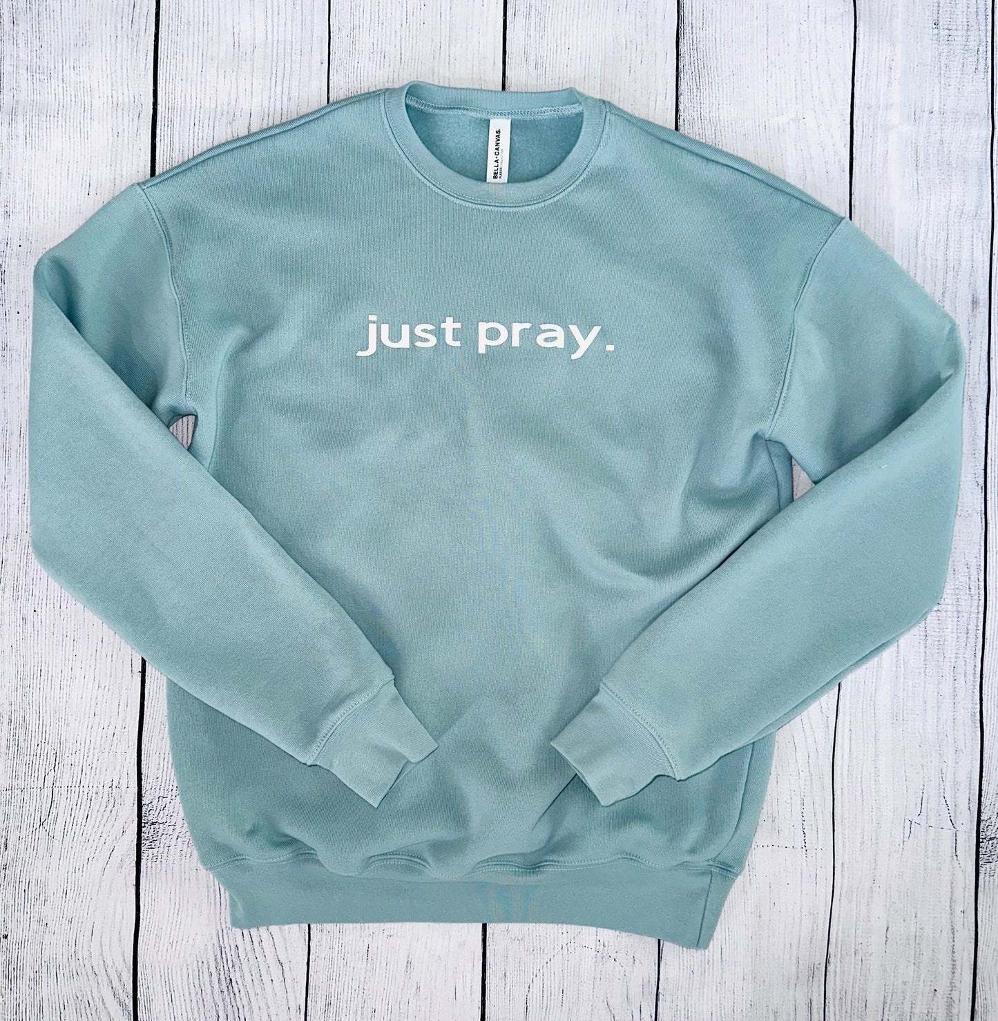 JUST PRAY CREWNECK